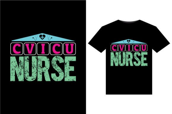CVICU Nurse T-Shirts Design