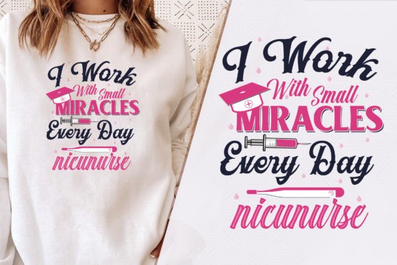I Work with Small Miracles Nurse T-Shirt