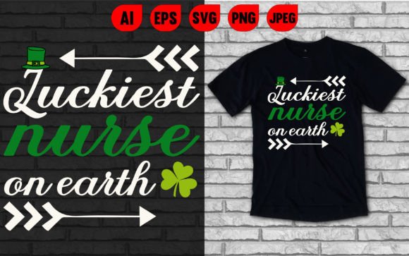 Luckiest Nurse on Earth T Shirt