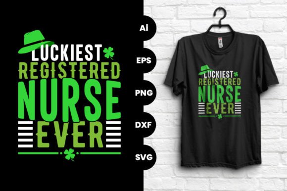 Luckiest Registered Nurse Ever T-shirt