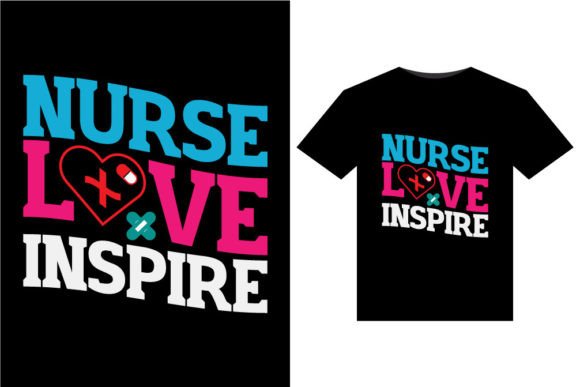 Nurse Love Inspire T-Shirts Design