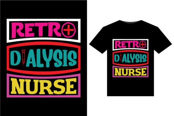 Retro Dialysis Nurse T-Shirts Design