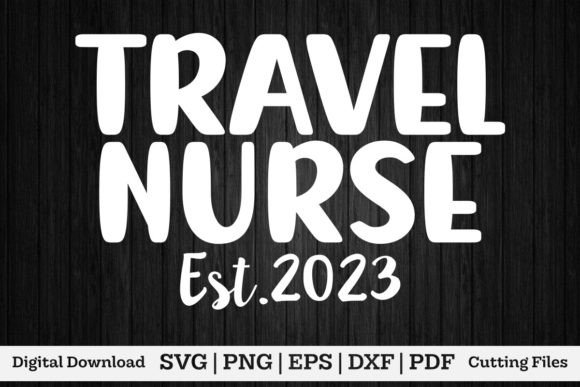 Travel Nurse Est.2023 Shirt
